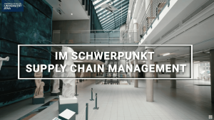 Studienschwerpunkt Supply Chain Management (SCM)